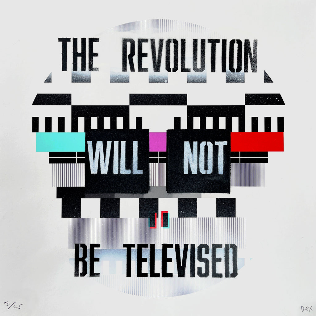 The Revolution Will Not Be Televised